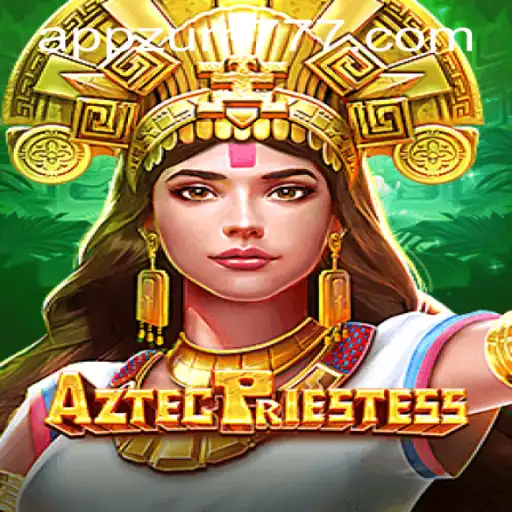Discover the Enchanting World of AztecPriestess and Navigate zum777 PH Login