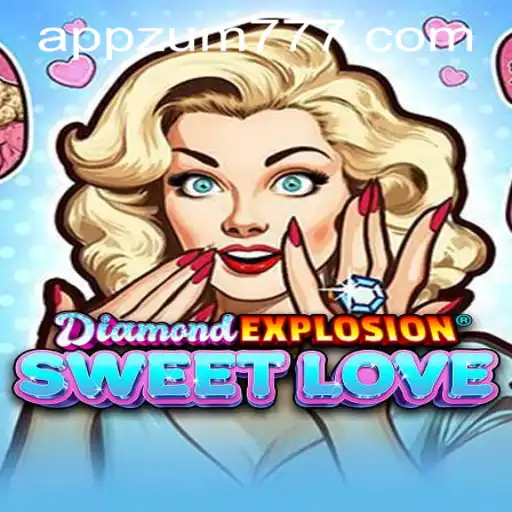Experience the Thrills of DiamondExplosionSweetLove: An Engaging Journey